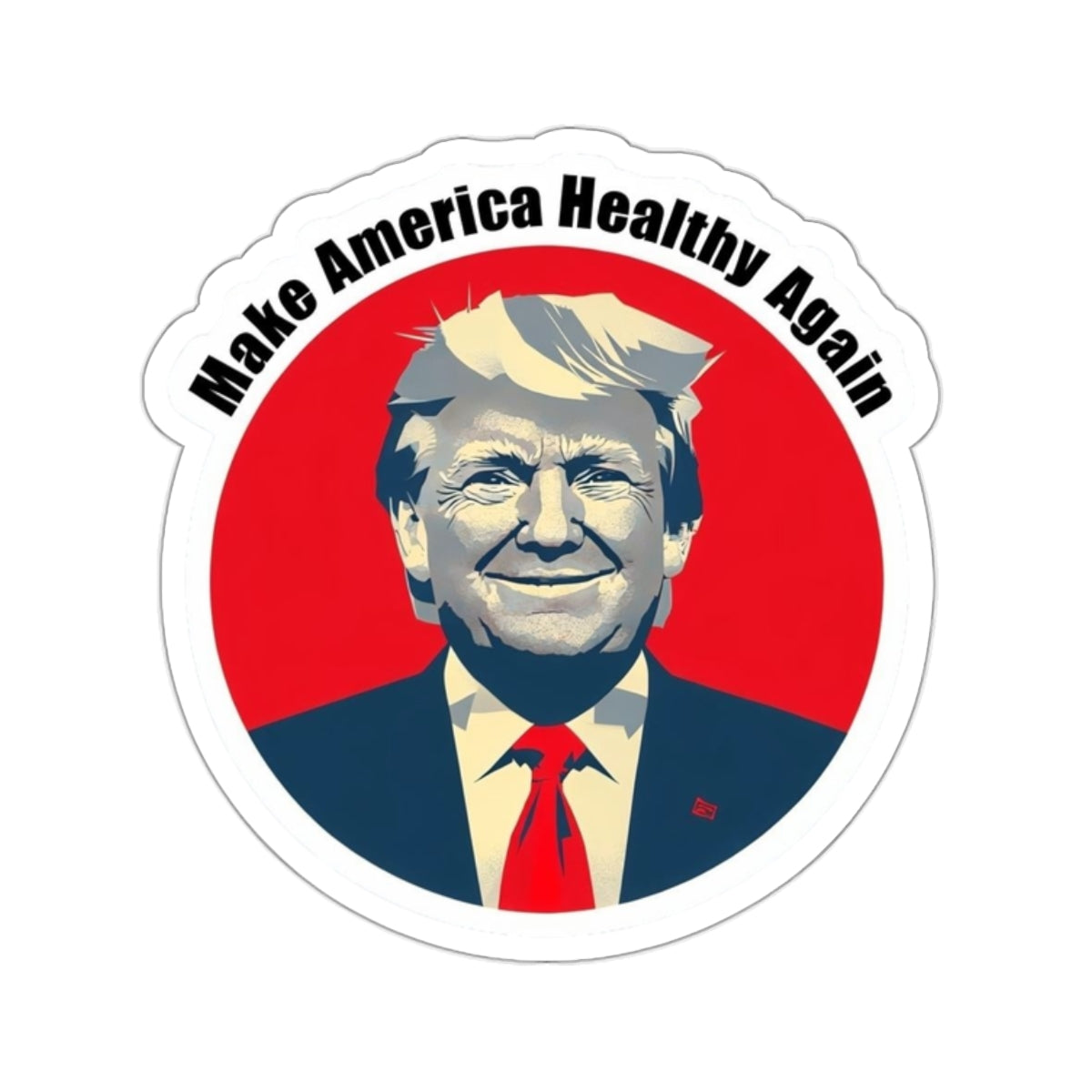 Trump Make America Healthy Again Sticker